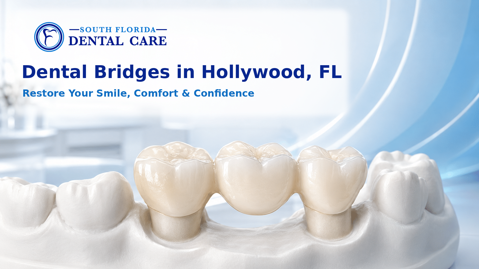 Dental bridge restoration with Dr. Leonardo Frydman at South Florida Dental Care in Hollywood, FL