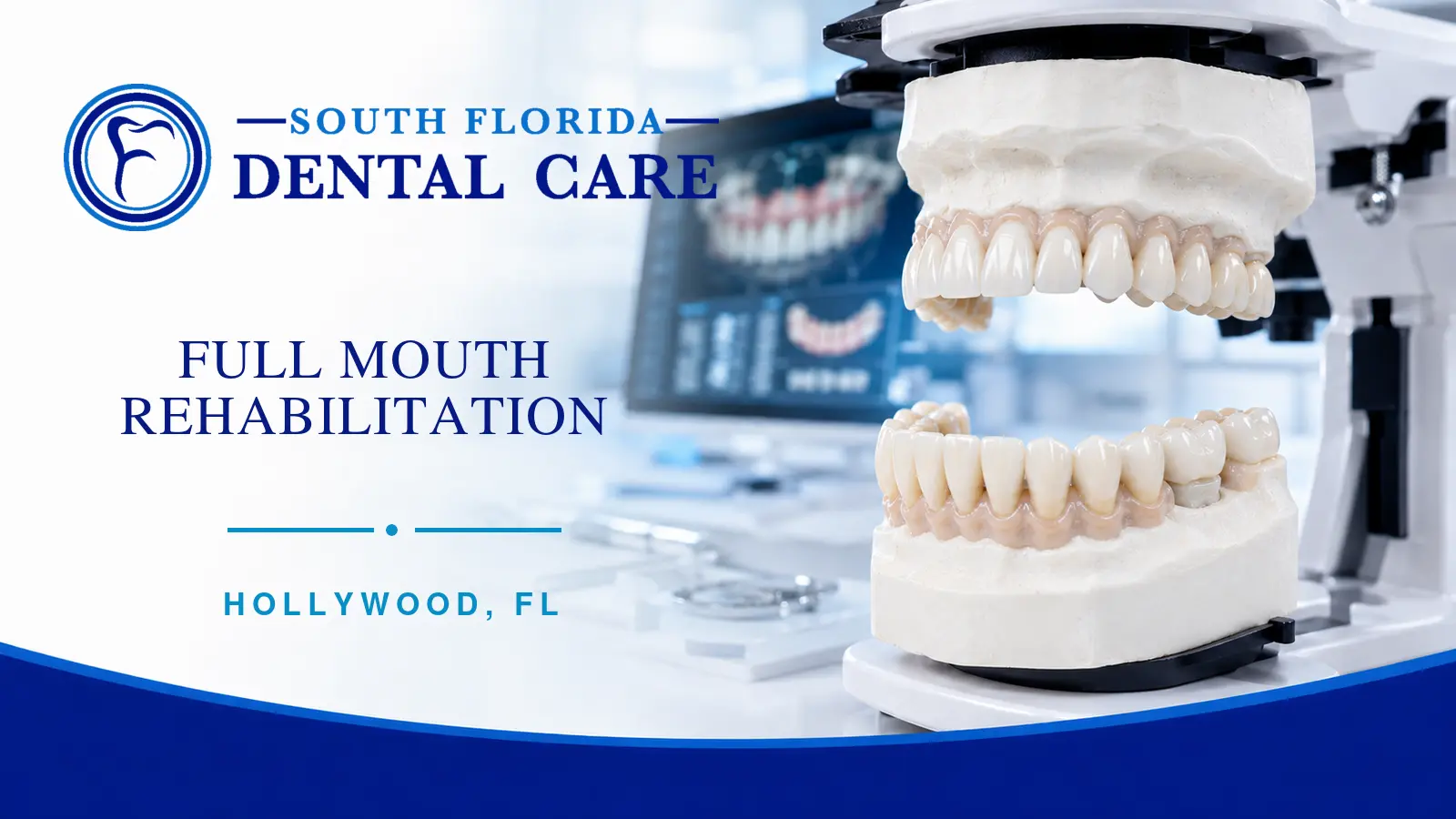 South Florida Dental Care full mouth rehabilitation in Hollywood, Florida