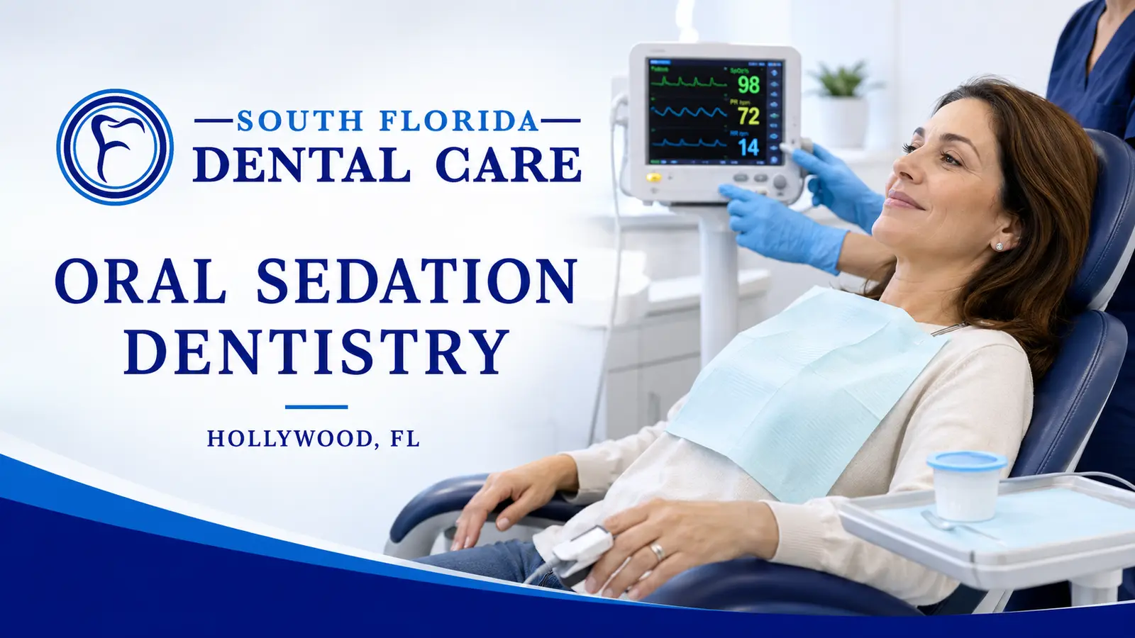 Awake patient receiving monitored oral sedation dentistry at South Florida Dental Care in Hollywood, FL